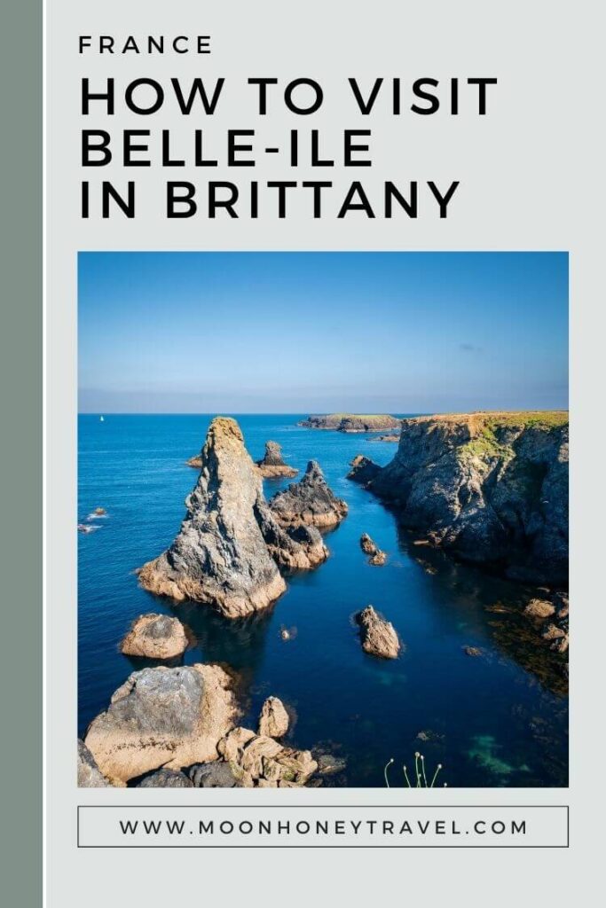 How to Visit Belle Ile Island, Brittany, France