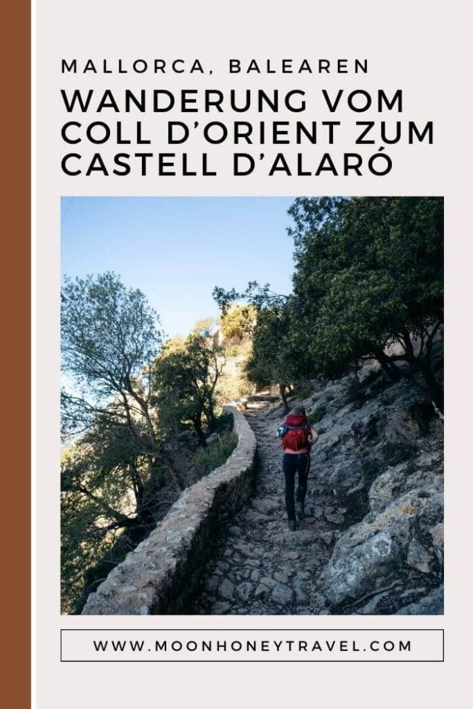 Wanderung vom Coll d'Orient zum Castell d'Alaro, Mallorca