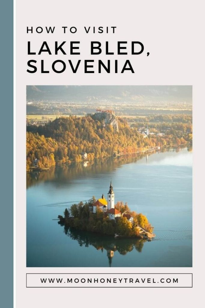 Visit Lake Bled, Slovenia