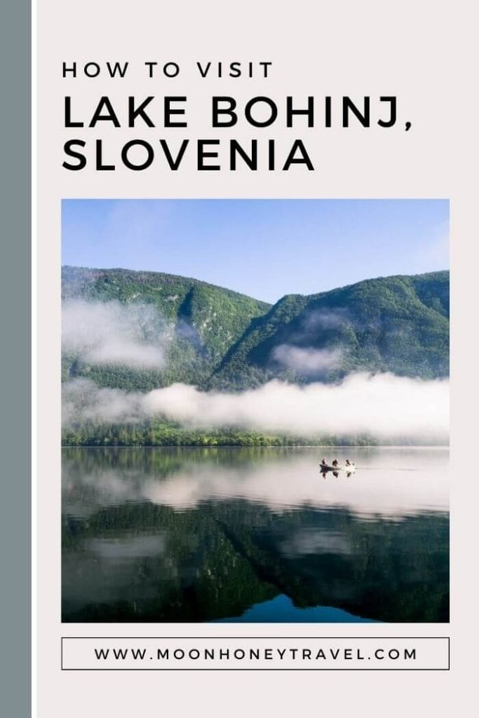 How to Visit Lake Bohinj in Slovenia