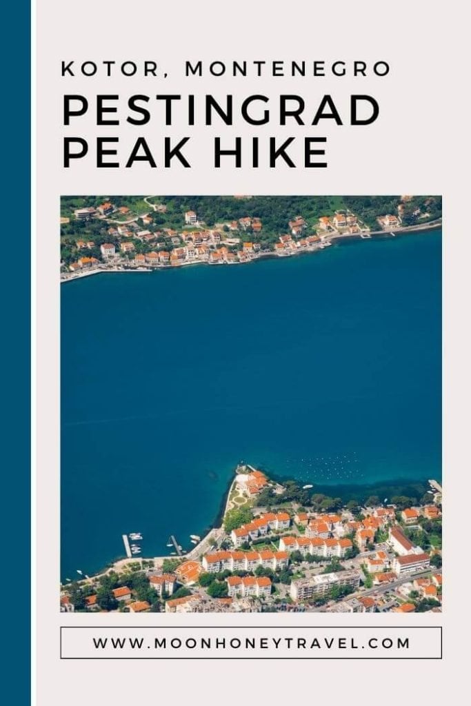 Pestingrad Peak Hike, Kotor, Montenegro