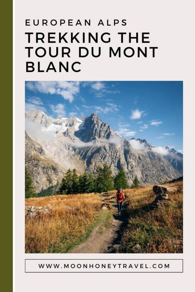 Tour du Mont Blanc Hiking Guide, Switzerland, France, and Italy