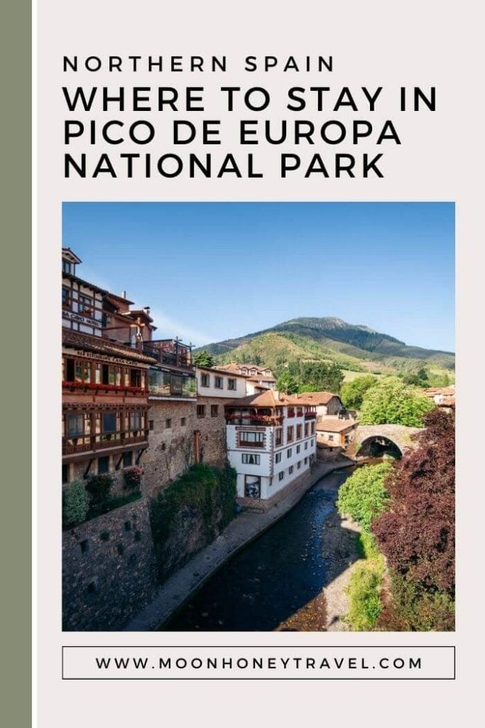 Where to Stay in Picos de Europa National Park, Northern Spain